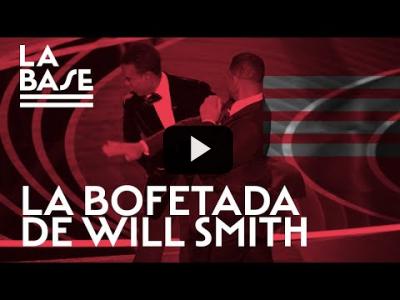 Embedded thumbnail for Video: La Base #33 - La bofetada de Will Smith