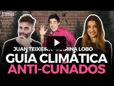 Embedded thumbnail for Video: Guía climática anti-cuñados. Con Juan Teixeira y Marina Lobo