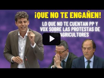 Embedded thumbnail for Video: ⚡Un joven diputado ENMUDECE a PP y VOX por utilizar a los AGRICULTORES⚡¡la VERDAD!