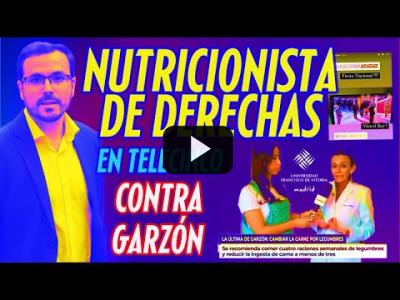 Embedded thumbnail for Video: Nutricionista critica al ministro Garzón y a las recomendaciones de su ministerio.
