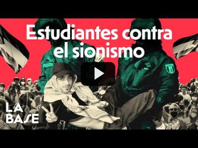 Embedded thumbnail for Video: La Base 4x130 | Las Universidades alzan la voz contra el Genocidio