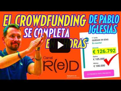 Embedded thumbnail for Video: Canal RED, la nueva televisión de Pablo Iglesias consigue completar el crowfounding en 5 horas.