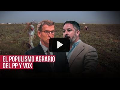 Embedded thumbnail for Video: Así usan PP y Vox el populismo agrario para buscar el voto en la España rural