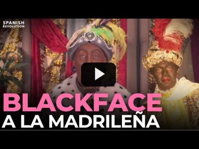 Embedded thumbnail for Video: &amp;#039;Blackface&amp;#039; a la madrileña: un actor blanco para representar a Baltasar en vídeos para niños.