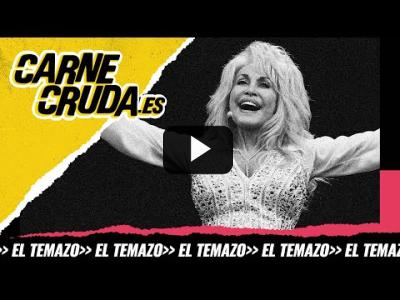 Embedded thumbnail for Video: T10x124 - Por qué todo el mundo ama a Dolly Parton (PLANAZO - CARNE CRUDA)
