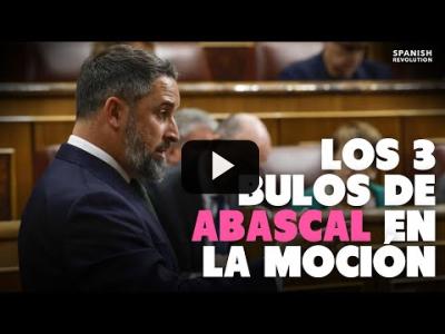 Embedded thumbnail for Video: Los 3 bulos de Abascal en la moción de censura