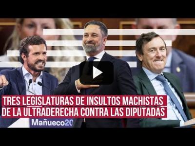 Embedded thumbnail for Video: De Vox al PP:  tres legislaturas contaminadas de insultos machistas