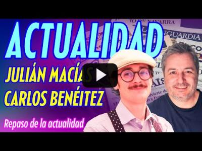 Embedded thumbnail for Video: Actualidad semanal con Carlos Benéitez