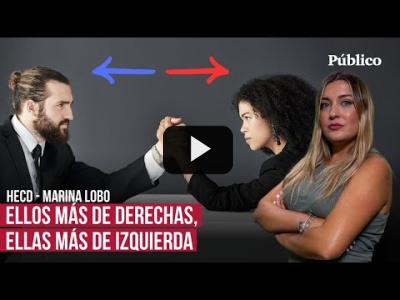 Embedded thumbnail for Video: Marina Lobo y la brecha de género: ellos, más de derechas que nunca y ellas, más de izquierdas