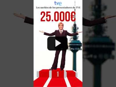 Embedded thumbnail for Video: Los sueldos de los presentadores de TVE: de los 200 euros de &amp;#039;Mapi&amp;#039; a los 25.000 de Julia Otero