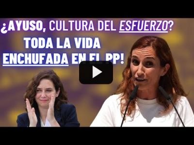 Embedded thumbnail for Video: AYUSO habla de &amp;quot;CULTURA del ESFUERZO&amp;quot; y MÓNICA GARCÍA le recuerda su PASADO!