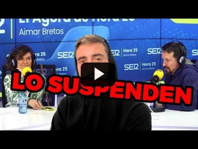 Embedded thumbnail for Video: La SER cancela &amp;#039;El Ágora&amp;#039; de Pablo Iglesias, Carmen Calvo y García-Margallo en &amp;#039;Hora 25&amp;#039;