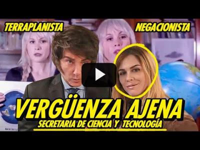 Embedded thumbnail for Video: TERRAPLANISTA &amp;amp; NEGACIONISTA, NUEVA SECRETARIA DE CIENCIA EN ARGENTINA: LILIA LEMOINE