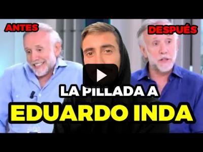 Embedded thumbnail for Video: Pillan a Eduardo Inda cambiando de opinión sobre Rubiales de un día para otro | Rubén Hood