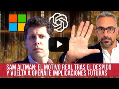 Embedded thumbnail for Video: Sam Altman: el motivo real tras el despido y vuelta a OpenAI e implicaciones futuras
