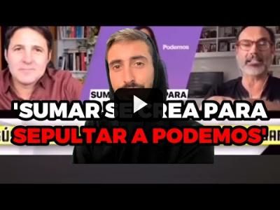 Embedded thumbnail for Video: La opinión de Fernando Garea sobre Sumar-Podemos y cómo influencia la pérdida del relato en política