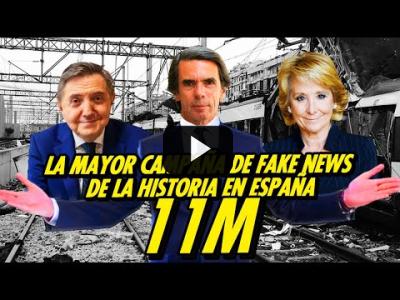 Embedded thumbnail for Video: 11M LA MAYOR CAMPAÑA DE FAKE NEWS DE LA HISTORIA | 20 AÑOS del 11M con Víctor Sampedro