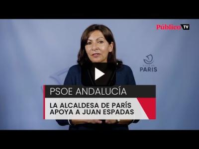 Embedded thumbnail for Video: La alcaldesa de París muestra su apoyo a Juan Espadas para las primarias del PSOE en Andalucía