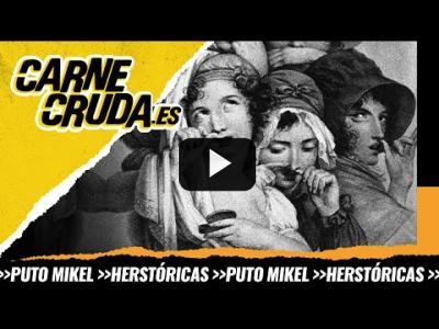 Embedded thumbnail for Video: T9X123 - Droga dura: cómo se colocaban los antepasados (PUTO MIKEL Y HERSTORICAS - CARNE CRUDA)