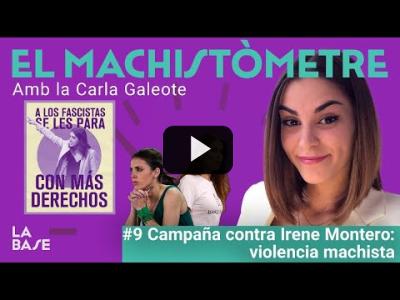 Embedded thumbnail for Video: Campaña contra Irene Montero: violencia machista - El Machistòmetre | Carla Galeote | La Base