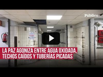 Embedded thumbnail for Video: &amp;#039;Público&amp;#039; se cuela en La Paz: estas son las imágenes de un hospital que agoniza