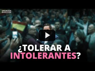Embedded thumbnail for Video: ¿Tolerar a intolerantes?
