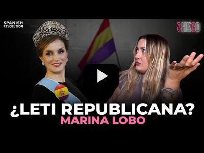 Embedded thumbnail for Video: ¿Letizia republicana? Marina Lobo y la absurda teoría