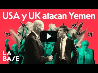 Embedded thumbnail for Video: La Base 4x70 | Los aliados de Israel bombardean Yemen y extienden la guerra en Oriente Medio