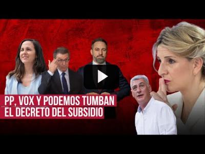 Embedded thumbnail for Video: Podemos tumba el subsidio de desempleo de Yolanda Díaz mientras EH Bildu vota a favor