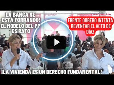 Embedded thumbnail for Video: Yolanda Díaz es INCREPADA por FRENTE OBRERO | El MODELO del PP es la CORRUPCIÓN