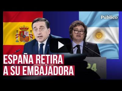 Embedded thumbnail for Video: Crece la tensión entre los gobiernos de Sánchez y Milei: &amp;quot;Argentina continuará sin embajadora&amp;quot;