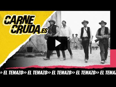 Embedded thumbnail for Video: T10x45 - Cuando el western se volvió antipatriótico (EL TEMAZO - CARNE CRUDA)