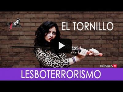 Embedded thumbnail for Video: #EnLaFrontera286 - Iranztu Varela, #ElTornillo y el lesboterrorismo