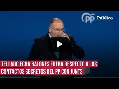 Embedded thumbnail for Video: Miguel Tellado echa balones fuera respecto a los contactos secretos del PP con Junts
