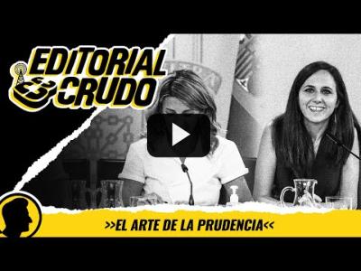 Embedded thumbnail for Video: &amp;quot;El arte de la prudencia&amp;quot; #editorialcrudo