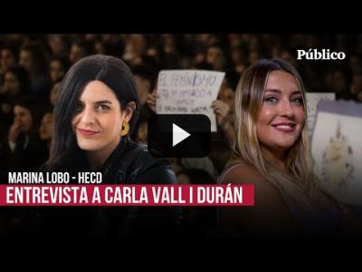 Embedded thumbnail for Video: Marina Lobo y Carla Vall, en HECD!: &amp;quot;Los últimos meses han sido muy poderosos&amp;quot;