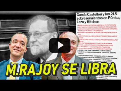 Embedded thumbnail for Video: M.Rajoy, García Castellón y los 215 sobreseimientos en Púnica, Lezo y Kitchen