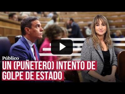 Embedded thumbnail for Video: Ana Pardo de Vera: &amp;quot;Lo de Begoña Gómez no es nuevo; lo de los golpes de Estado encubiertos, tampoco&amp;quot;