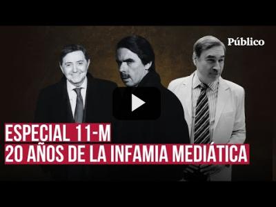 Embedded thumbnail for Video: 20 años del 11M - Así fue la maquinaria de Aznar para engañar a un país